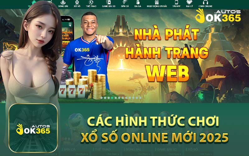Các Hình Thức Chơi Xổ Số Online Mới 2025