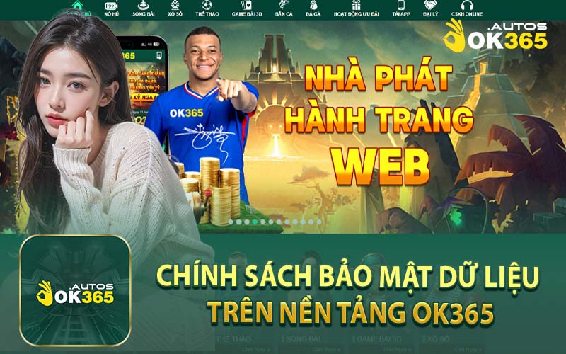 Chính Sách Bảo Mật Dữ Liệu Trên Nền Tảng OK365