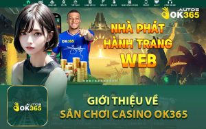 Giới Thiệu Về Sân Chơi Casino Ok365