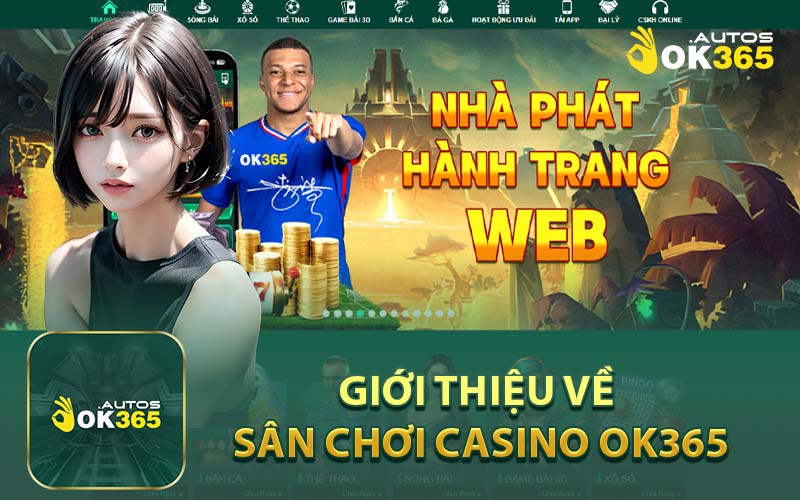 Giới Thiệu Về Sân Chơi Casino Ok365