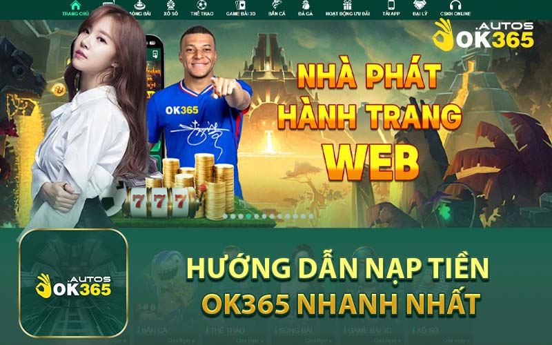 Hướng Dẫn Nạp Tiền Ok365 Nhanh Nhất