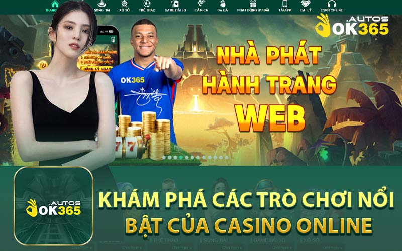 Khám Phá Các Trò Chơi Nổi Bật Của Casino Online