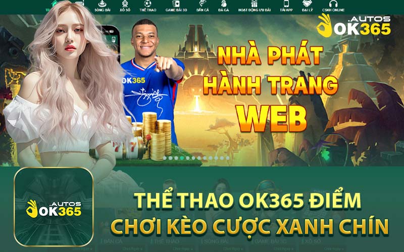 Thể thao OK365 Điểm Chơi Kèo Cược Xanh Chín