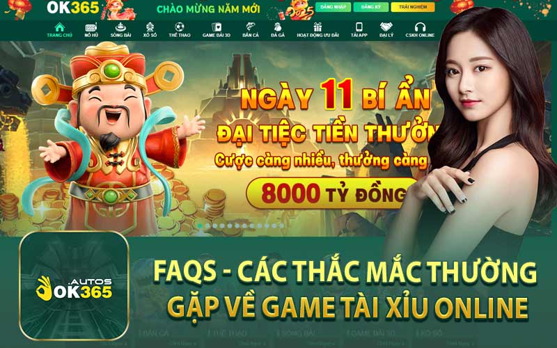 FAQs - Các Thắc Mắc Thường Gặp Về Game Tài Xỉu Online